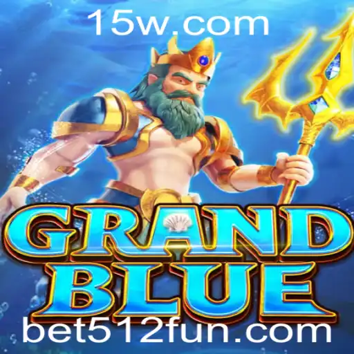 Explorando o Universo de GRANDBLUE com bet512