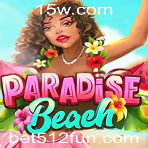 ParadiseBeach: Um Mergulho no Mundo do Bet512