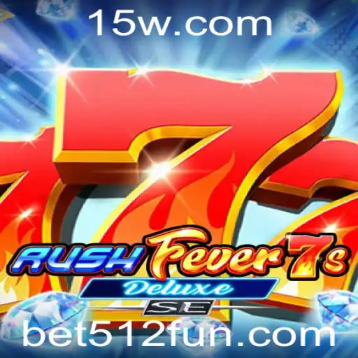 Descubra o Fascinante Mundo de RushFever7sDeluxeSE com a Palavra-chave bet512