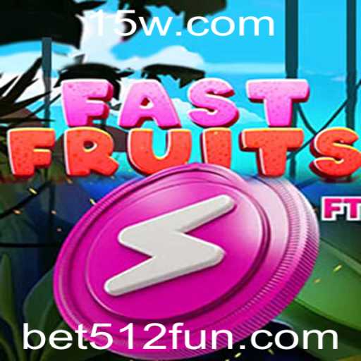 Descubra o Mundo Emocionante de FastFruits com Bet512